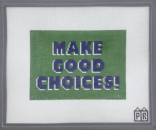 Make Good Choices