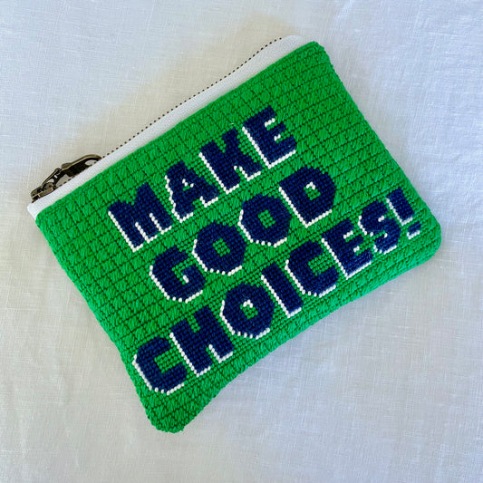 Make Good Choices